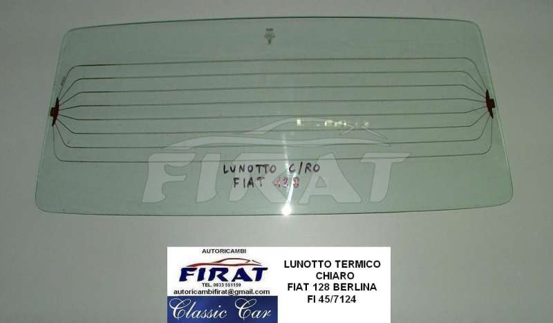 VETRO LUNOTTO FIAT 128 CHIARO